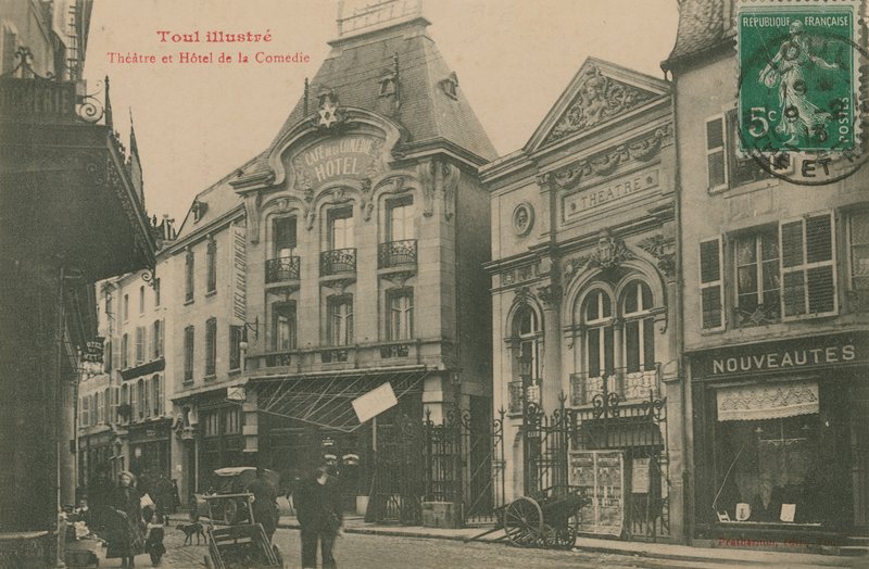 Színház és Hotel de la Comedie, Toul, Franciaország. 1913-ban feladott képeslap. alkotó: French Photographer