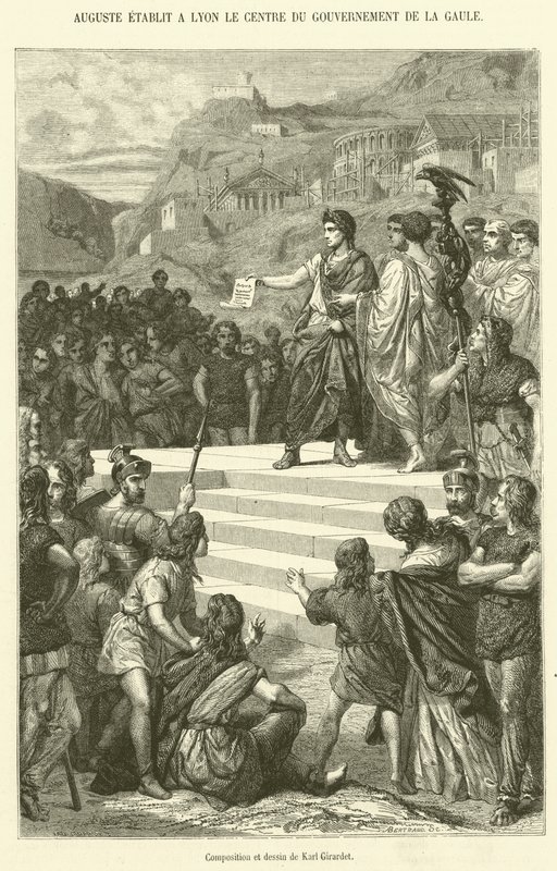 Augustus megalapítja Lyonban a galliai kormány központját (metszet) alkotó: French School