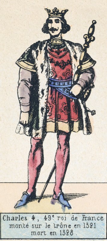 4. Károly, Franciaország 49. királya, 1321-ben lépett trónra, 1328-ban halt meg (színes metszet) alkotó: French School