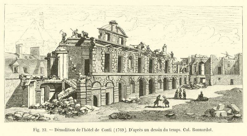 A Hôtel de Conti lebontása, 1769. Egy korabeli rajz szerint Bonnardot ezredes alkotó: French School