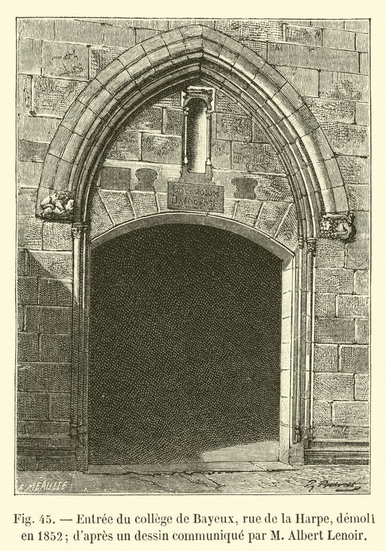 Bejárat a Bayeux College-ba, rue de la Harpe, 1852-ben lerombolták; M Albert Lenoir által közölt rajzból alkotó: French School