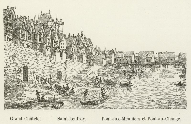 Grand Chatelet, Saint-Leufroy, Pont-aux-Meuniers és Pont-au-Change alkotó: French School