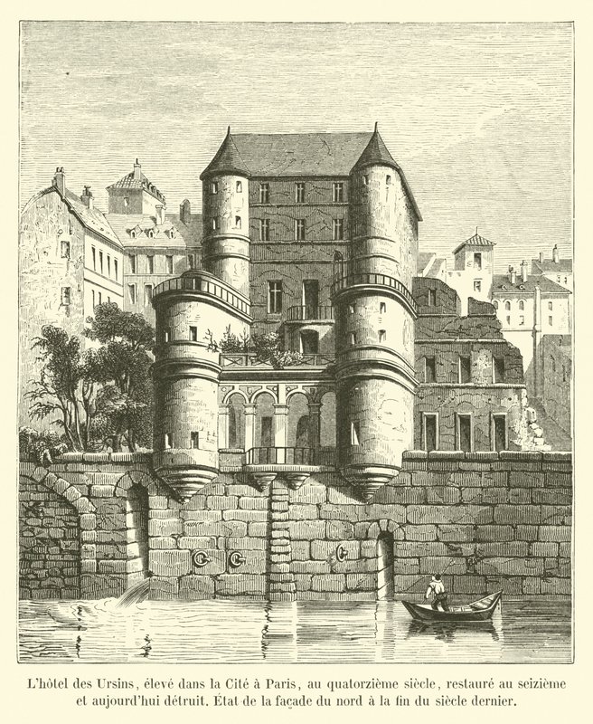 A Hôtel des Ursins a párizsi Cité-ben épült a 14. században, a XVI. században restaurálták és mára megsemmisült, az északi homlokzat állapota a múlt század végén alkotó: French School
