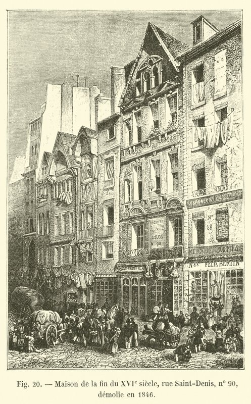 16. század végén épült ház, rue Saint-Denis, 90. szám, 1846-ban lebontották alkotó: French School