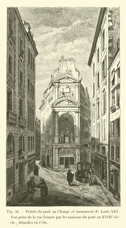 A Pont au Változás pontja és XIII. Lajos emlékműve, Kilátás a 1788-ban lebontott híd házai által alkotott utcáról a 18. században alkotó: French School