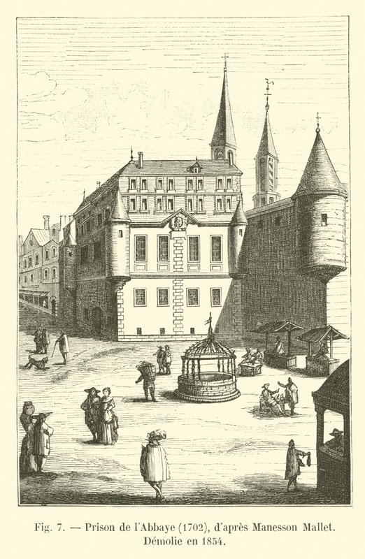 Abbaye börtön, 1702, Manesson Mallet, Demolie 1854-ben alkotó: French School