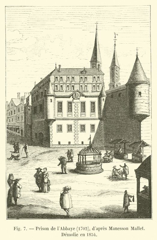 Abbaye börtön, 1702, Manesson Mallet, Demolie 1854-ben alkotó: French School