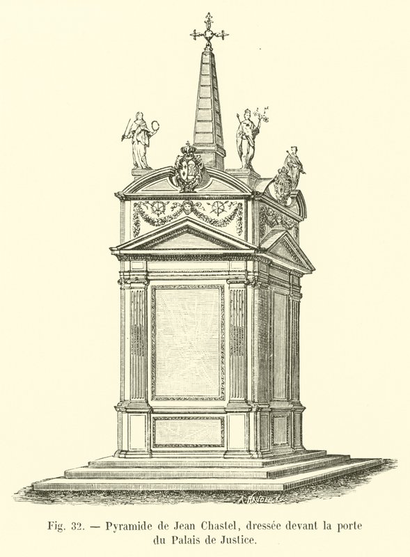 Jean Chastel piramisa, amelyet a Palais de Justice ajtaja előtt emeltek alkotó: French School