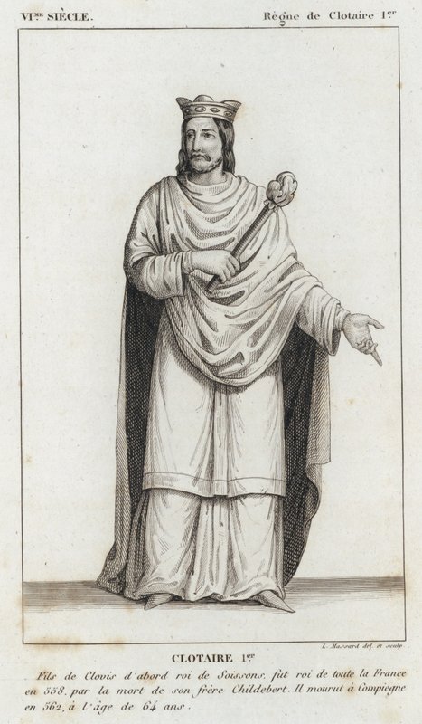 VI. század, Clotaire I uralkodása, Clotaire I (metszet) alkotó: French School