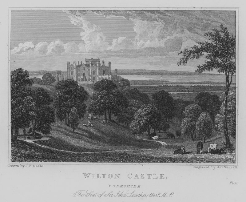 Wilton Castle, Yorkshire, Sir John Lowther székhelye, Baronet, képviselő (metszet) alkotó: John Preston Neale