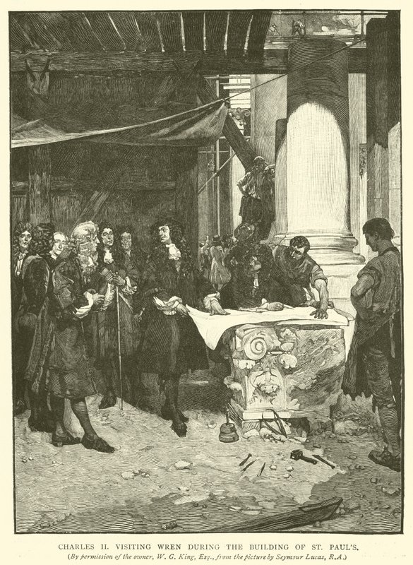 II. Károly meglátogatja Wren-t a St Pauls építése közben alkotó: John Seymour Lucas