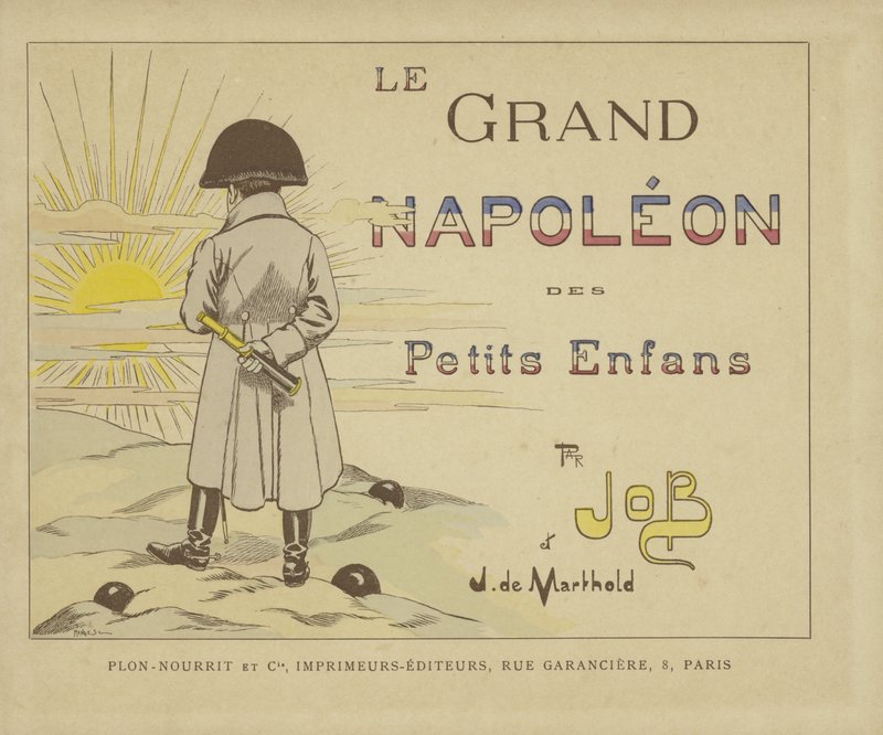 A Le Grand Napoleon des Petits Enfants címlapja alkotó: Onfray de Breville Job