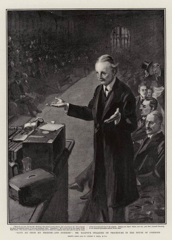 Ments meg a barátomtól és az ellenségeimtől, Mr. Balfour beszél az eljárásról az alsóházban alkotó: Sydney Prior Hall