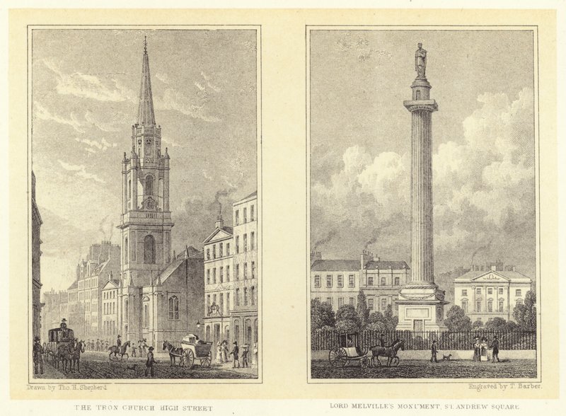 A Tron-templom, High Street; Lord Melville emlékműve, Szent András tér (metszet) alkotó: Thomas Hosmer (after) Shepherd