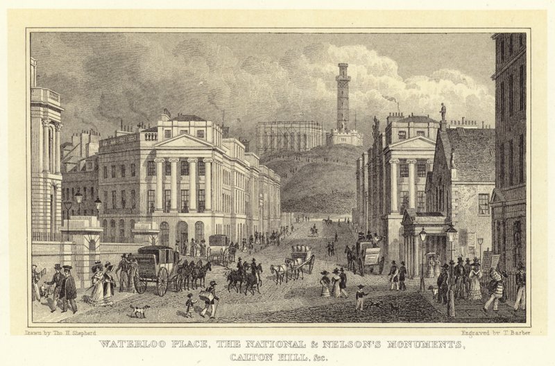 Waterloo Place, a Nemzeti és Nelson-emlékművek, Calton Hill stb (metszet) alkotó: Thomas Hosmer (after) Shepherd