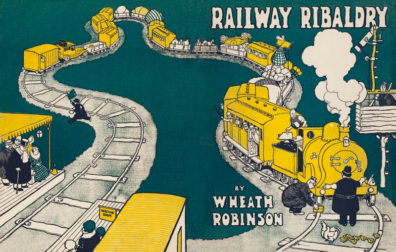 A Railway Ribaldry címlapillusztrációja, W Heath Robinson alkotó: William Heath Robinson