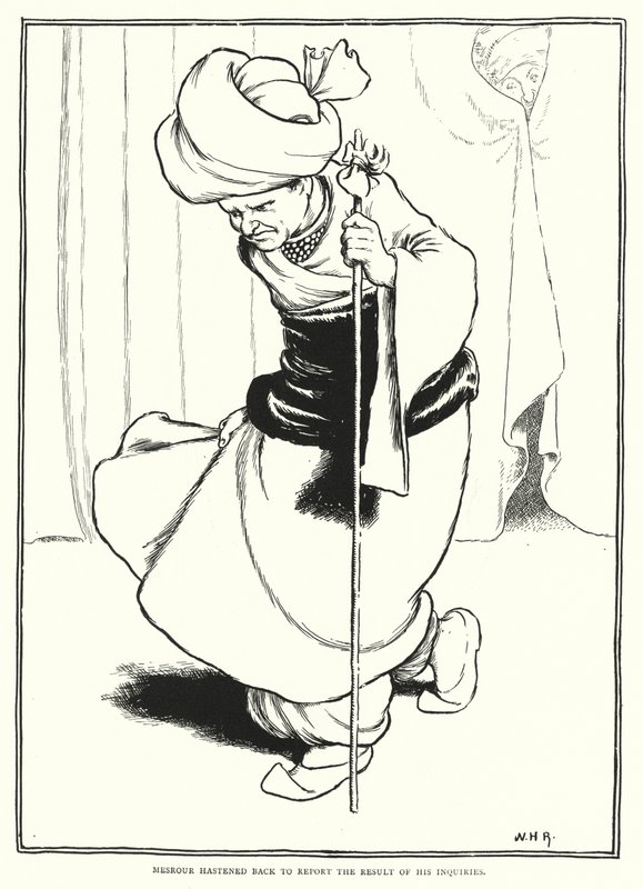 Mesrour sietett vissza, hogy beszámoljon vizsgálata eredményéről (metszet) alkotó: William Heath Robinson