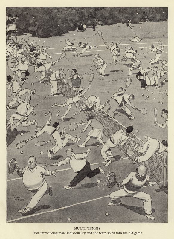 Multi tenisz, hogy több egyéniséget és csapatszellemet vigyenek a régi játékba. alkotó: William Heath Robinson