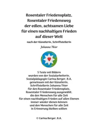 Rosentaler Friedensplatz, Rosentaler Friedensweg – 5 szöveg képekkel