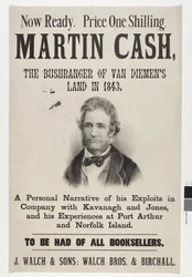 Most kész. Ár egy shilling. Martin Cash, Van Diemen földjének bushrangja 1843-ban, 1870-ben