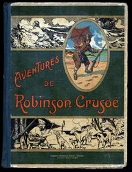 Könyvborító Robinson Crusoe: Illusztráció: Felician MYRBACH MYRBACH RHEINFELD (1853-1940) Daniel Defoe (De foe) Robinson Crusoe könyvéhez. Nincs dátum. 1934 körül