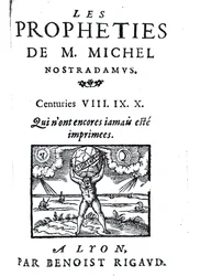 Frontispiece to The Prophecies of M. Michel Nostradamus, pub. írta: Benoist Rigaud, 1568