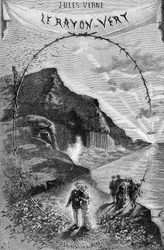 Jules Verne "A zöld sugár" című regényének címlapja, Hetzel-gyűjtemény/Extraordinary Voyages 1882. Leon Benett rajza.