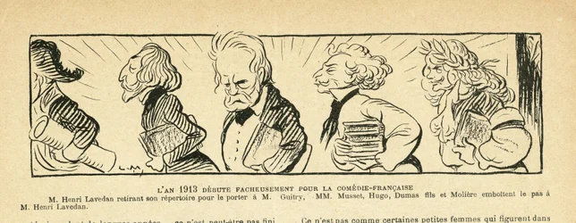 Illusztráció: Le Rire, 13.04.01 - 1913... - Színház, Comedie francaise - Hugo Victor, Dumas Alexandre (fia), Lavedan Henri (1859-1940), Guitry Sacha, Musset Alfred, Moliere (metszet)