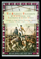 William Howard Russell "The Atlantic Telegraph" című, 1866-ban megjelent művének címlapja (színes litográfia) (lásd még 192777-791)