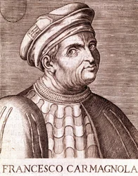 Francesco Bussone Carmagnola Condottiere grófja olasz (Carmagnola 1385 Velencében 1432).
