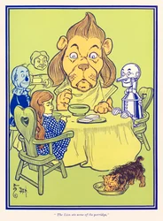 „Az oroszlán megevett a zabkását.” L. Frank Baum „Óz csodálatos varázslója” című részéből